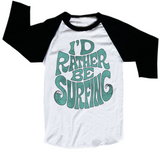I’d rather be surfing  - toddler
