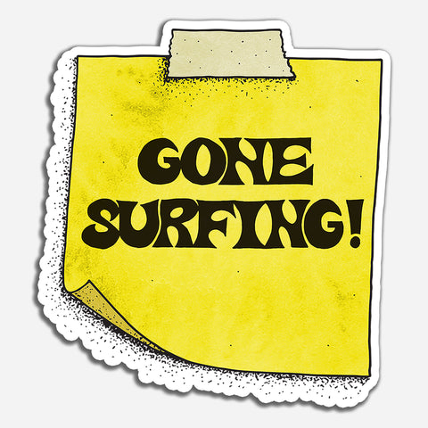 Gone Surfing - Sticker