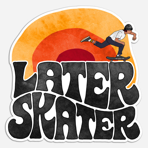 Later Skater - Sticker