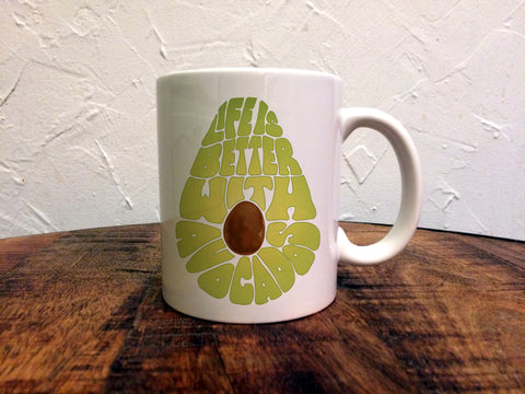 Life Is Better With Avocados - Mug