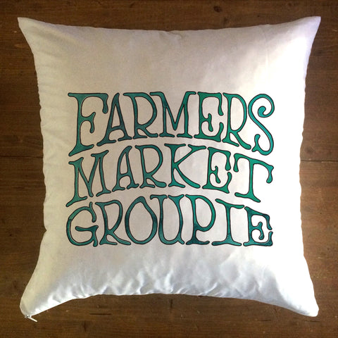 Farmers Market Groupie - pillow cover