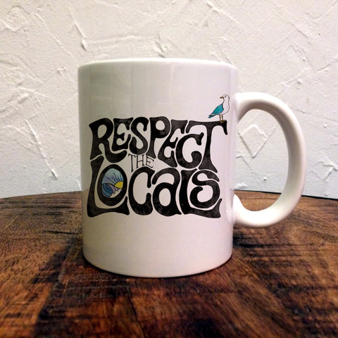 Respect The Locals - Mug
