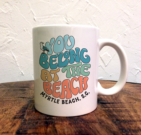 You belong at the beach - Mug