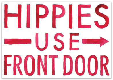 Hippies Use Front Door - Sticker