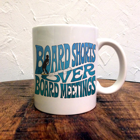 Board Shorts Over Board Meetings - Mug