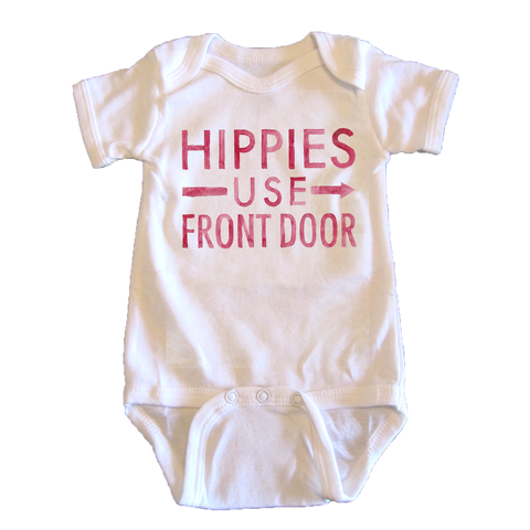 Hippies Use Front Door - onesie