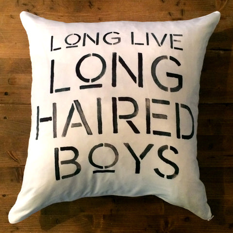 Long Live Long Haired Boys - pillow cover