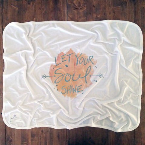 Let Your Soul Shine - Baby Blankets