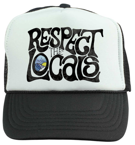 Respect The Locals - Snapback Hats